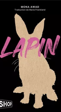 Lapin, de Mona&nbsp;Awad