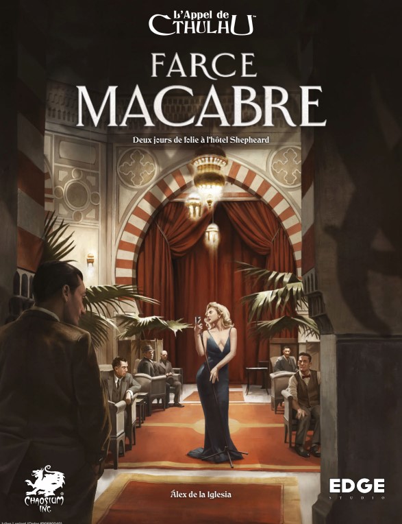 Retour de campagne, Farce Macabre, L&rsquo;Appel de&nbsp;Cthulhu