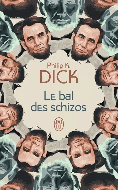Le bal des schizos, de Philip K.&nbsp;Dick