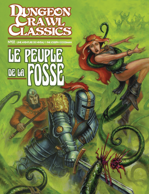 Retour de partie, Le Peuple de la Fosse, Dungeon Crawl&nbsp;Classics
